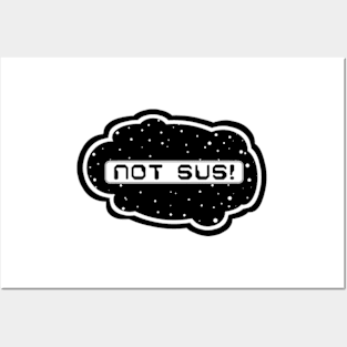 Black Not Sus! (Variant - Other colors in collection in shop) Posters and Art